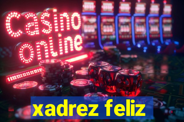 xadrez feliz